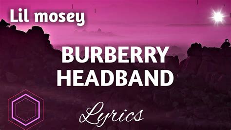 burberry headband live|Burberry headband lyrics.